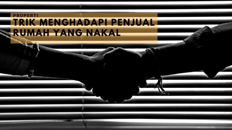 Trik-Menghadapi-Penjual-Rumah-Yang-Nakal
